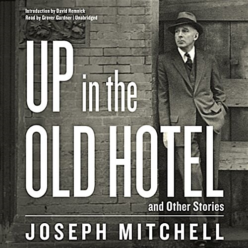 Up in the Old Hotel, and Other Stories (MP3 CD)