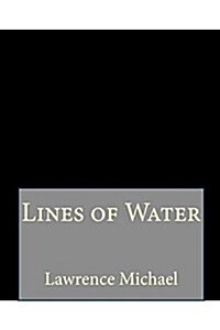 Lines of Water (Paperback)