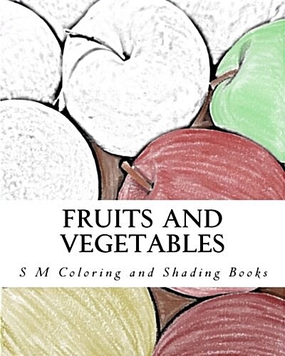 Fruits and Vegetables: Coloring Book (Paperback)