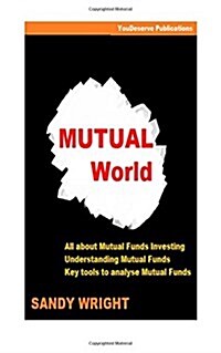 Mutual World: Guide for Mutual Funds Investing (Paperback)
