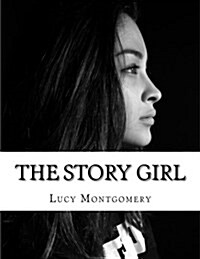 The Story Girl (Paperback)