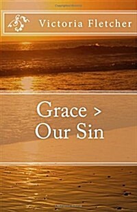 Grace  Our Sin (Paperback)