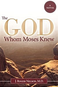 The God Whom Moses Knew (Paperback)