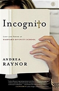 Incognito: Lost and Found at Harvard Divinity School (Paperback)