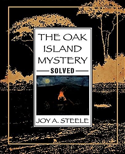 The Oak Island Mystery, Solved (Paperback)