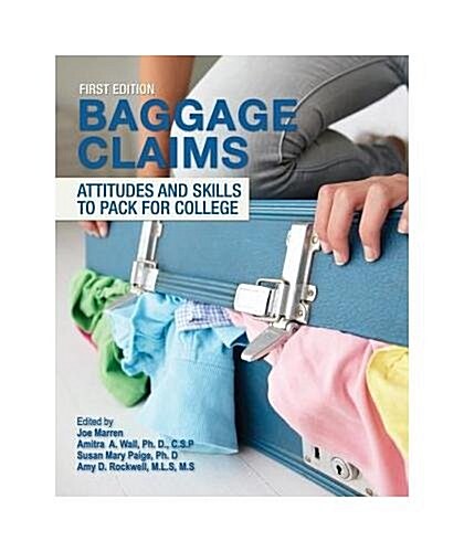 Attitudes and Skills to Pack for College (First Edition) (Paperback)