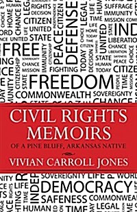 Civil Rights Memoirs of a Pine Bluff, Arkansas Native (Paperback)
