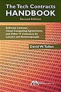 The Tech Contracts Handbook: Cloud Computing Agreements, Software Licenses, and Other It Contracts for Lawyers and Businesspeople (Paperback, 2)