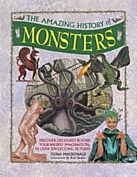 Amazing History of Monsters (Hardcover)