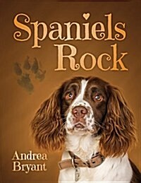 Spaniels Rock (Paperback)