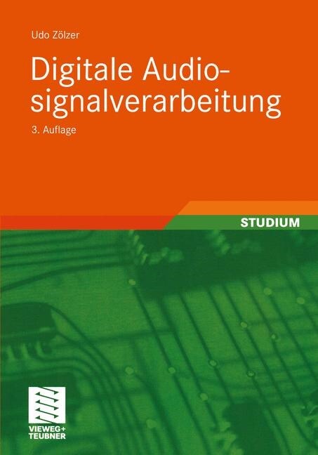 Digitale Audiosignalverarbeitung (Paperback, 3, 3., Uberarb. Un)