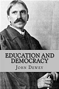 Education and Democracy (Paperback)