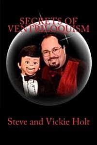 Secrets of Ventriloquism (Paperback)