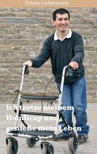 Ich trotze meinem Handicap und genie? mein Leben (Paperback)