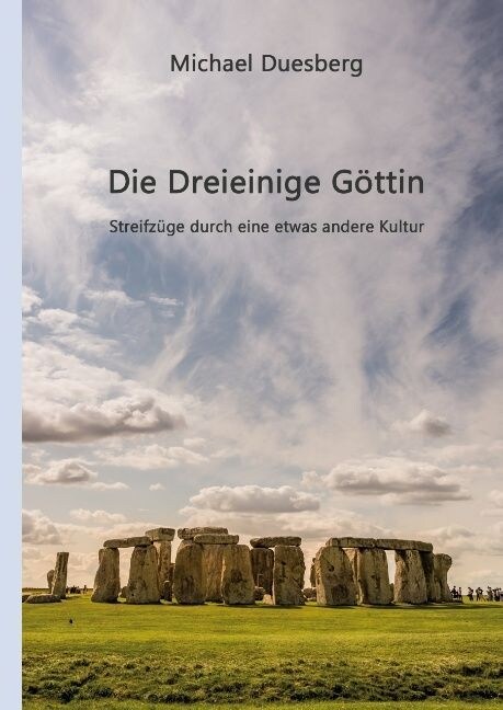 Die Dreieinige G?tin (Hardcover)