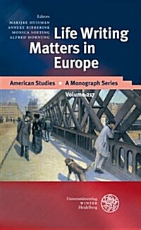 Life Writing Matters in Europe (Hardcover)