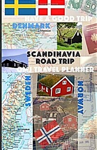 Scandinavia Road Trip: Norway. Sweden. Denmark Travel Planner (Paperback)