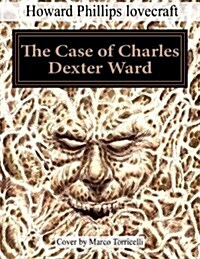 The Case of Charles Dexter Ward (Paperback)