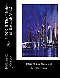 Unk II the Nation of Bastards Vol.2 (Paperback)