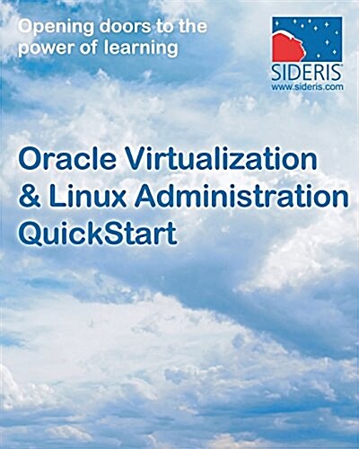 Oracle Virtualization & Linux Administration QuickStart (Paperback)