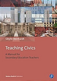 Teaching Civics: A Manual for Secondary Education Teachers (Paperback)