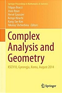 Complex Analysis and Geometry: Kscv10, Gyeongju, Korea, August 2014 (Hardcover, 2015)