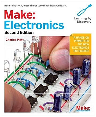 Make: Electronics: Learning by Discovery (Paperback, 2)