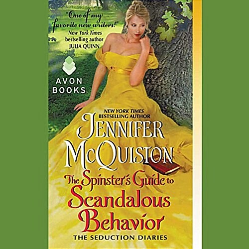 The Spinsters Guide to Scandalous Behavior Lib/E: The Seduction Diaries (Audio CD)