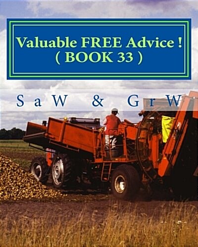 Valuable Free Advice ! ( Book 33 ): New S U R V I V A L Information (Paperback)