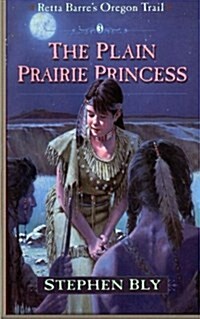 The Plain Prairie Princess (Paperback)