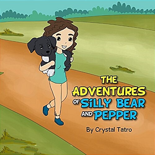 The Adventures of Silly Bear and Pepper (Paperback)