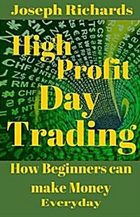 High Profit Day Trading (Paperback)