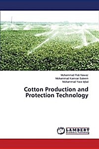 Cotton Production and Protection Technology (Paperback)