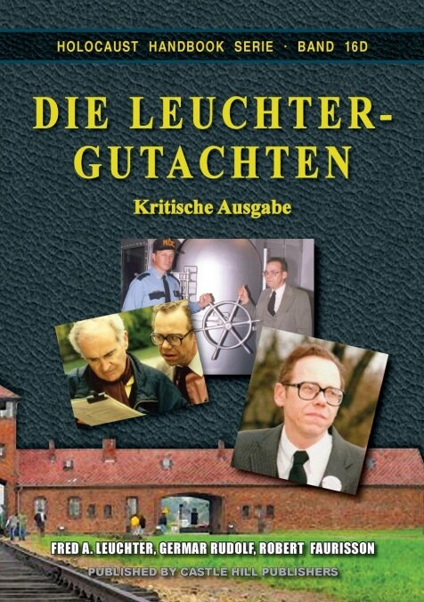 Die Leuchter-Gutachten: Kritische Ausgabe (Paperback, German)