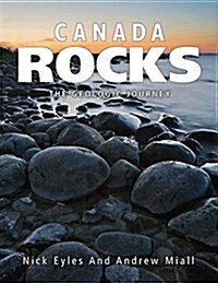 Canada Rocks: The Geologic Journey (Paperback, 2, Second Edition)