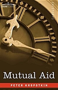 Mutual Aid (Hardcover)