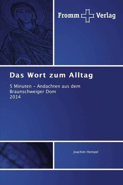 Das Wort Zum Alltag (Paperback)