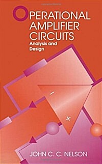 Operational Amplifier Circuits: Analysis and Design (Paperback)