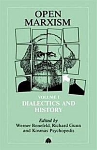 Open Marxism 1 : Dialectics and History (Paperback)