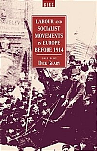 Labour and Socialist Movements in Europe Before 1914 (Paperback)