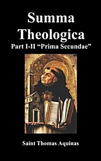 Summa Theologica, Part I-II (Pars Prima Secundae) (Hardcover)