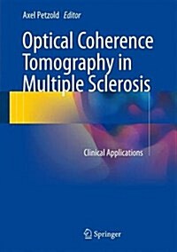 Optical Coherence Tomography in Multiple Sclerosis: Clinical Applications (Hardcover, 2016)