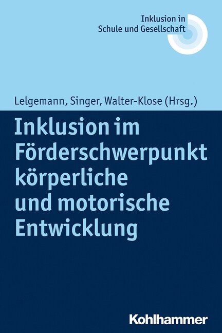 Inklusion Im Forderschwerpunkt Korperliche Und Motorische Entwicklung (Paperback)