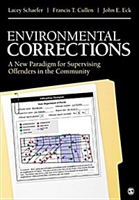 Environmental Corrections: A New Paradigm for Supervising Offenders in the Community (Paperback)