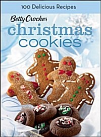 Betty Crocker Christmas Cookies, BN Edition: 100 Recipes for the Way You Really Cook (Hardcover, 1)