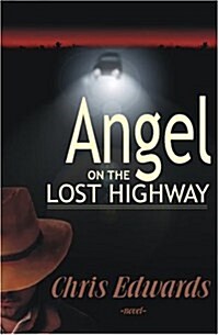 Angel on the Lost Highway (Paperback)