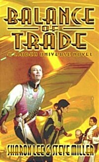 Balance Of Trade (A Liaden Universe Novel) (Hardcover)