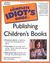 Complete Idiots Guide to Publishing Childrens Books (Paperback, 1)