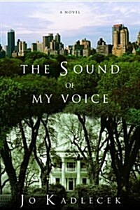 The Sound of My Voice (Paperback)