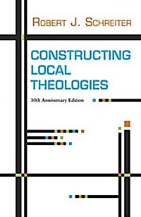 Constructing Local Theologies (Paperback, Revised)